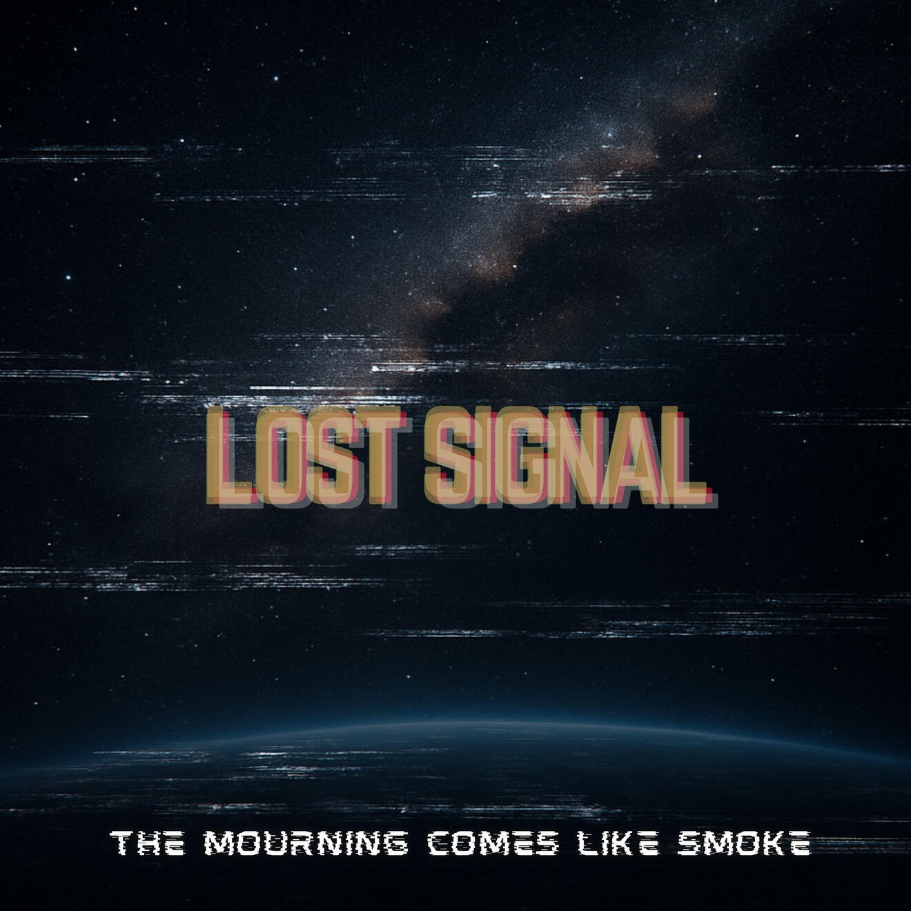 Lost Signal - The Mourning Comes Like Smoke Lost Signal - TMCLS